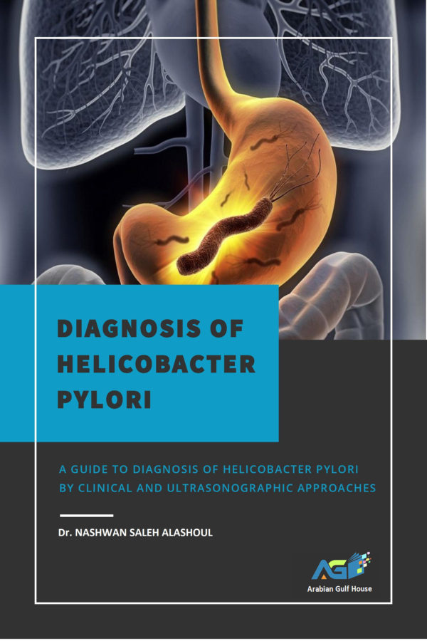 DIAGNOSIS OF HELICOBACTER PYLORI: (A GUIDE TO DIAGNOSIS OF HELICOBACTER ...